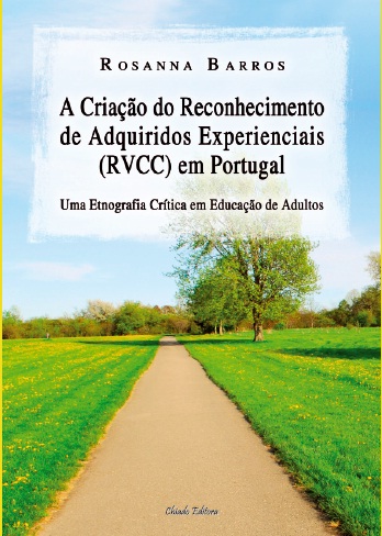 A Cria��o do Reconhecimento de Adquiridos Experienciais (RVCC) em Portugal