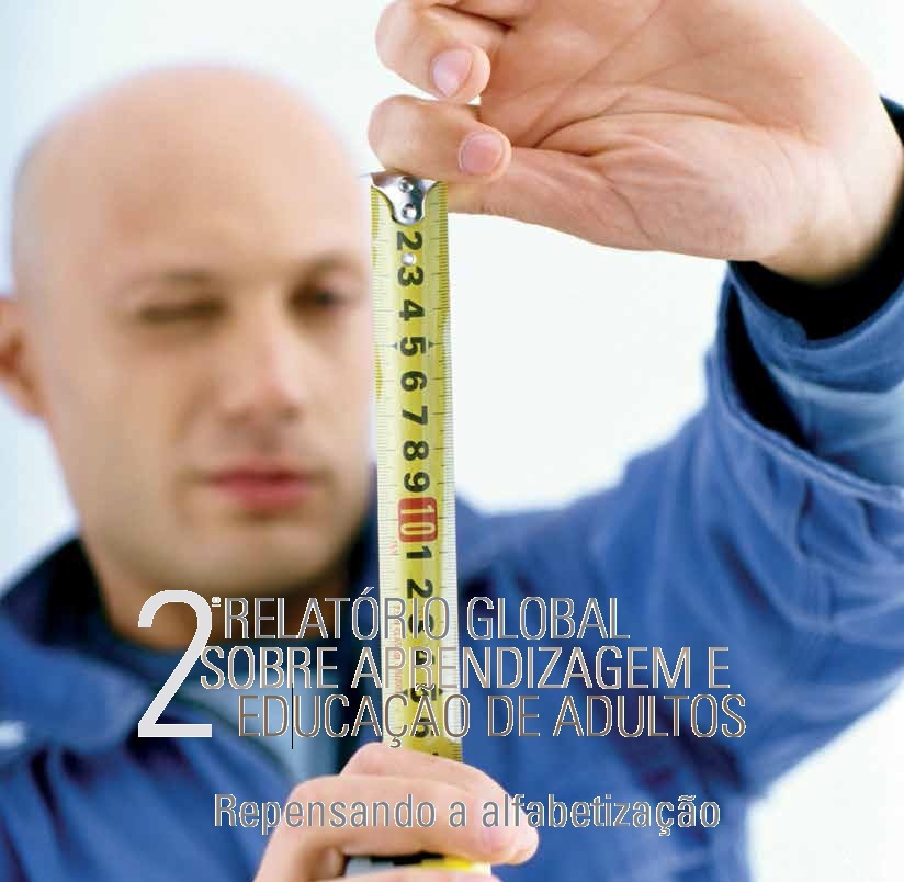 Repensando a alfabetiza��o - 2� Relat�rio Global sobre aprendizagem de adultos 